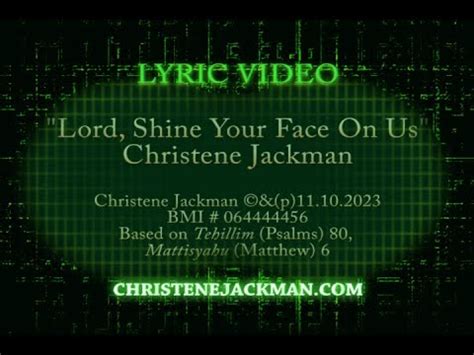 Lyric Video Lord Shine Your Face On Us Christene Jackman Messianic