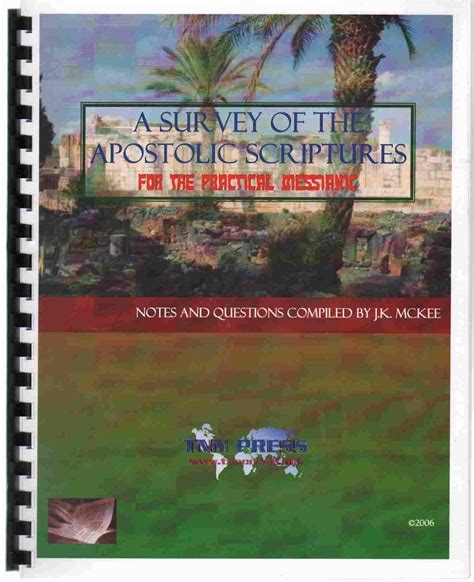 A Survey Of The Apostolic Scriptures For The Practical Messianic Mckee