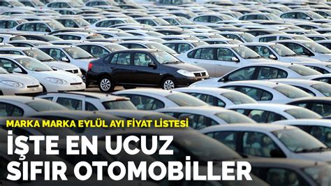 Marka marka eylül ayı fiyat listesi İşte en ucuz sıfır otomobiller