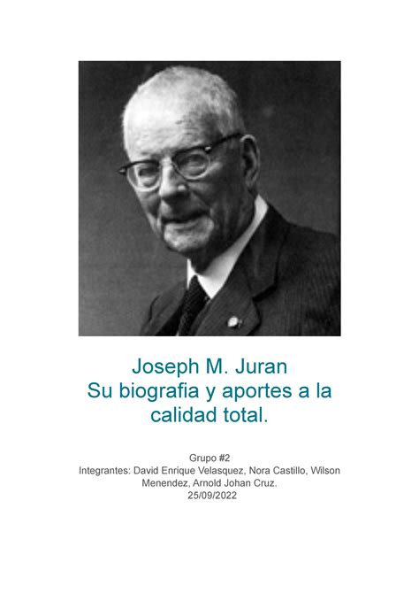 Biografia Y Aportes A La Calidad Total De Joseph M Juran Joseph M