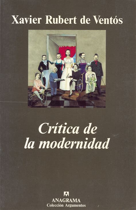 Crítica de la modernidad Rubert de Ventós Xavier 978 84 339 0556 7