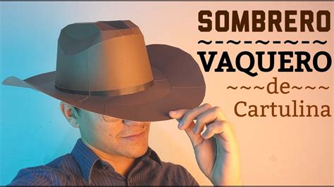 Cómo hacer un Sombrero Vaquero con Papel tutorial fácil y rápido