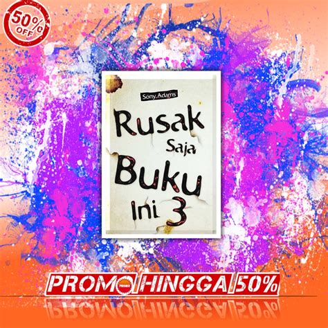 Jual Rusak Saja Buku Ini By Sony Adams Alamnovel Shopee Indonesia