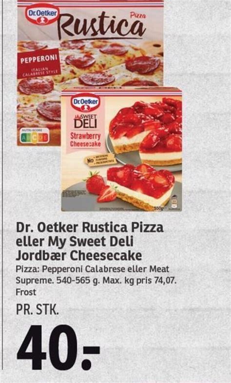 Dr Oetker Rustica Pizza eller My Sweet Deli Jordbær Cheesecake tilbud