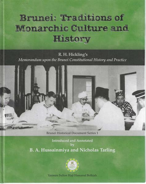Brunei : traditions of monarchic culture and history : R.H. Hickling's