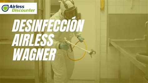 Desinfección con máquinas airless de Wagner Airless Discounter YouTube