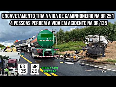 Engavetamento Tira A Vida De Caminhoneiro Na Br E Pessoas Perdem