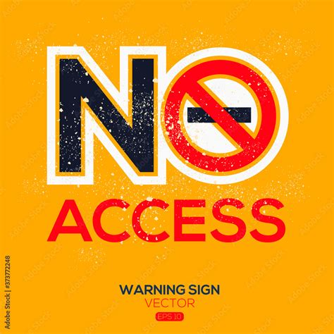 Warning sign (NO access), vector illustration. Stock Vector | Adobe Stock