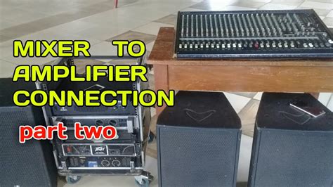 Mixer To Amplifier To Speaker Connection YouTube