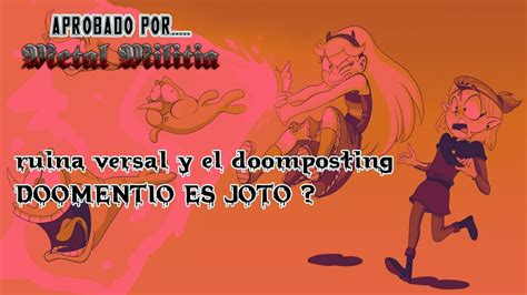 RUINAVERSAL Y EL DOOMPOSTING Doomentio Es Joto YouTube