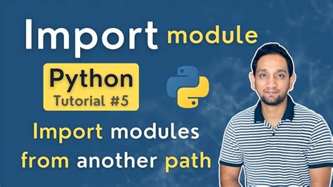 Import Modules In Python Import Module From Different Directory Python Tutorial For