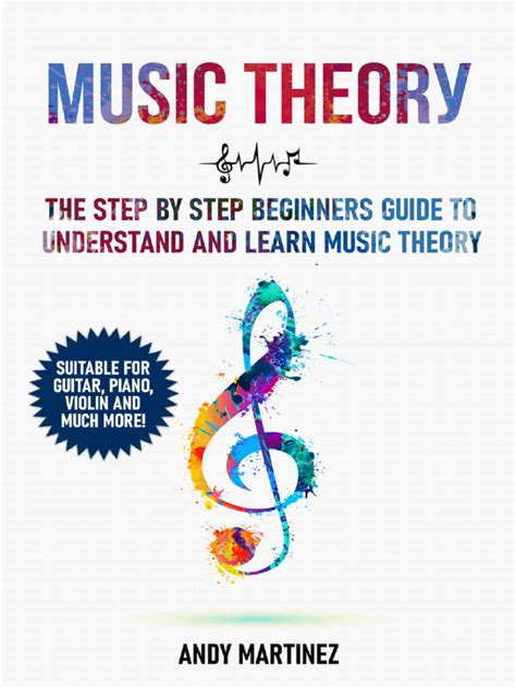 Music Theory The Step By Step Beginners Guide | PDF