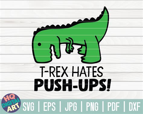 T Rex Hates Pushups