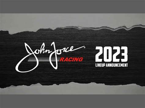 JOHN FORCE RACING ANNOUNCES 2023 DRIVERS AND CREW CHIEF CHANGES - John ...