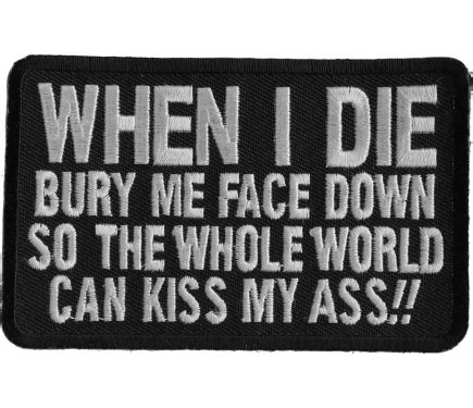 When I Die Bury Me Face Down Patch | Embroidered Patches by Ivamis Patches