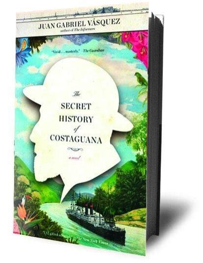 The Secret History Of Costaguana