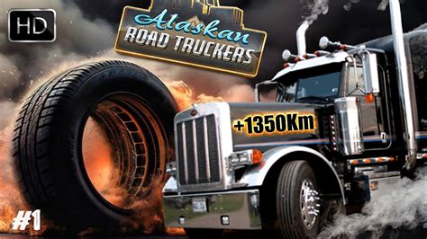 ALASKAN ROAD TRUCKERS GAMEPLAY 1 UNE NOUVELLE MISSION POUR LE