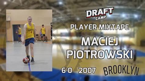 Maciej Piotrowski Draft Camp Player Mixtape Youtube