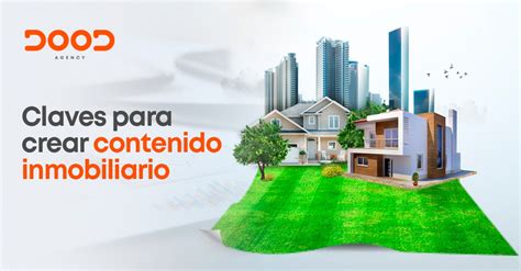 Crear Contenidos Para Inmobiliarias En 5 Claves