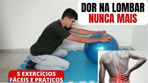 EXERCÍCIOS PARA ACABAR DOR NA LOMBAR YouTube