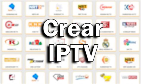 Así de Fácil puedes Crear tu Propia Lista IPTV Personalizada