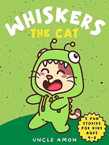 Whiskers the Cat: 5 Heartwarming Tales of Friendship and Fun by Uncle ...