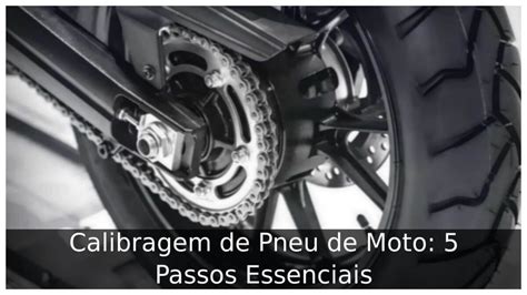 Calibragem De Pneu De Moto Passos Essenciais Portal Til