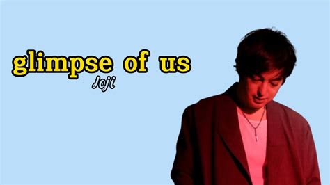 Glimpse Of Us Joji Lyric Youtube