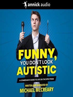 Funny, You Don't Look Autistic by Michael McCreary · OverDrive: Free ...