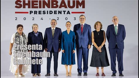 Presenta Claudia Sheinbaum Parte De Su Gabinete