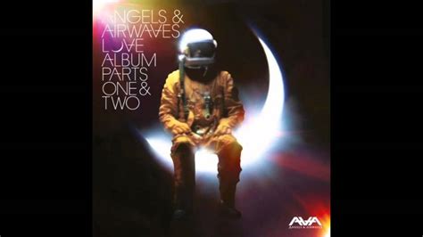 Angels And Airwaves Love Part 2 Download Youtube