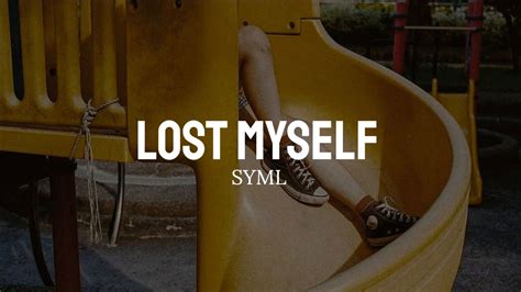 Lost Myself Syml Lyrics Youtube