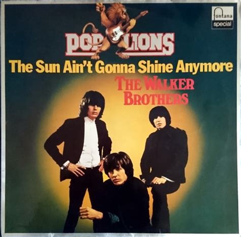 The Walker Brothers The Sun Ain T Gonna Shine Anymore Vinyl LP