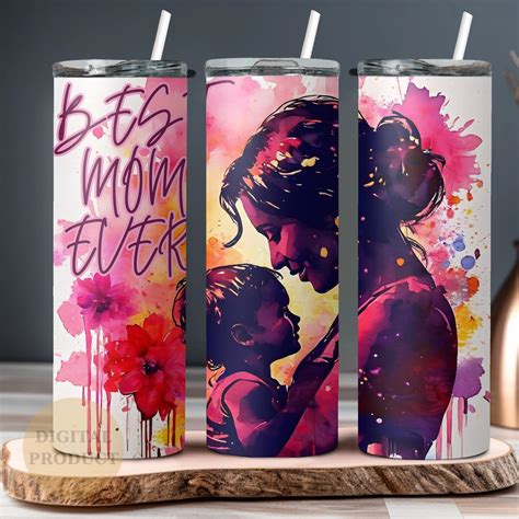 Happy Mothers Day Tumbler Wrap Best Mom Ever Tumbler Png Mom