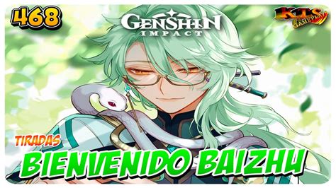 Genshin Impact Bienvenido Baizhu Tiradas Y Novedades Youtube