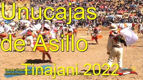 Danza Unucajas De Asillo Asociacion De Jovenes De La Comunidad