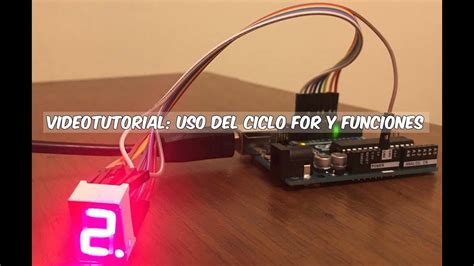 Curso Arduino Uso Del Ciclo For Y Funciones Youtube