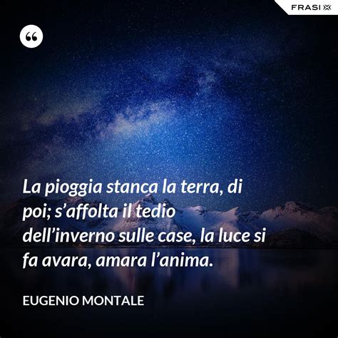 Eugenio Montale Le Più Belle Frasi Dellautore Della Poesia Moderna