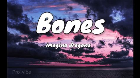 Bones Imagine Dragons Lyrics Video Youtube