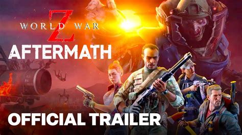 World War Z Aftermath Valley Of The Zeke Update Launch Trailer Youtube