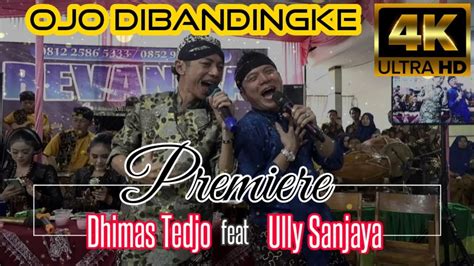 AMBYARRR OJO DIBANDINGKE Dhimas Tedjo Feat Ully Sanjaya