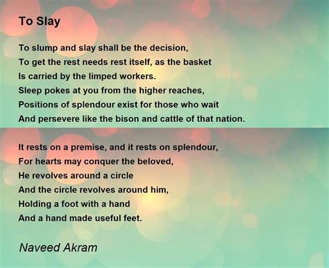 To Slay - To Slay Poem by Naveed Akram