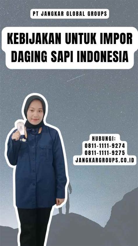 Kebijakan Untuk Impor Daging Sapi Indonesia Jangkar Global Groups