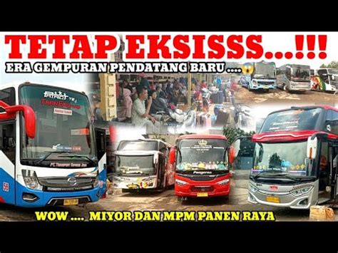 Bus Ini Tetap Eksis Di Era Gempuran Pendatang Baru Npm Mendominasi