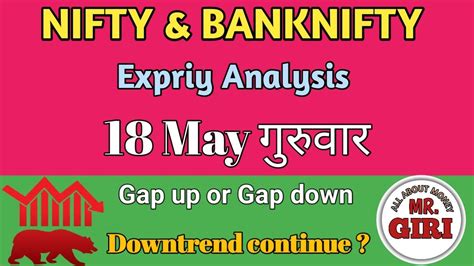 Nifty And Bank Nifty Expiry Analysis 18 May 2023 Nifty Prediction For