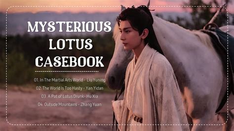 Full OST Mp3 link Mysterious Lotus Casebook OST 莲花楼 OST YouTube