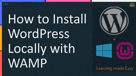 How To Install WordPress Locally With WAMP Codebuns