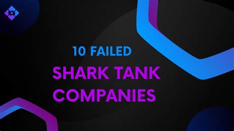 Failed Shark Tank Companies Youtube