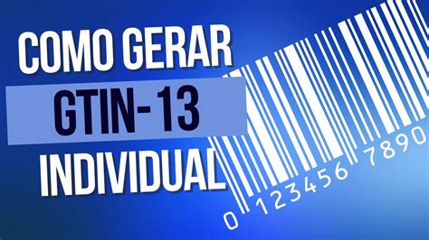 Como Gerar GTIN Individual No Site Oficial YouTube