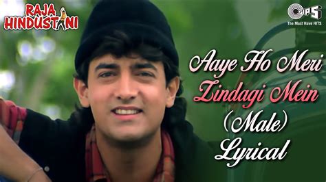 Aaye Ho Meri Zindagi Mein Lyrics - Raja Hindustani - Lyricshost